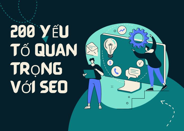 Danh sách đầy đủ 200 yếu tố xếp hạng của Google