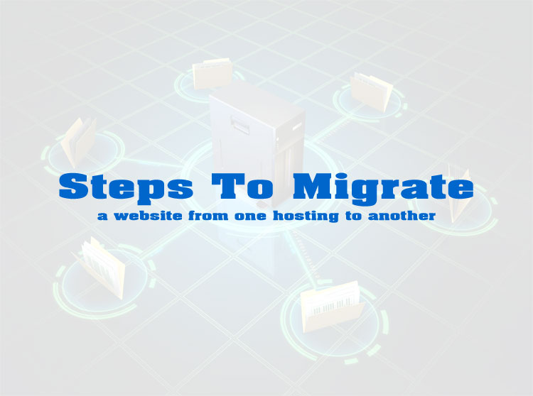 Steps to migrate a website from one hosting to another