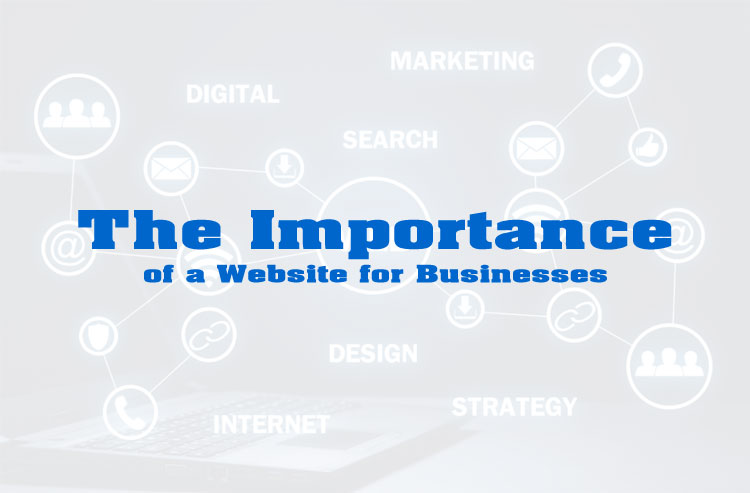 The Importance of a Website for Businesses