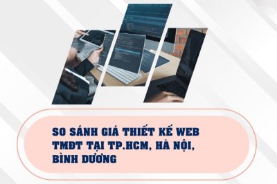 So sánh báo giá thiết kế website thương mại điện tử ở một số khu vực