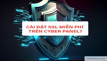 Hướng Dẫn Cài Đặt SSL Miễn Phí Trên CyberPanel