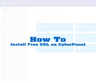 How to Install a Free SSL Certificate on CyberPanel