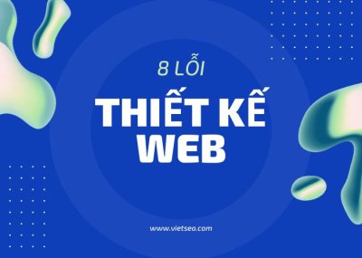 8 Lỗi Thiết Kế Web Thường Gặp & Cách Khắc Phục Đơn Giản