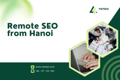 Remote SEO Services: Working With a Hanoi SEO Company