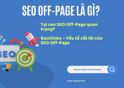 SEO Off-Page là gì? Các yếu tố & công việc tối ưu hiệu quả từ Việt SEO