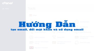 Hướng dẫn tạo email, đổi mật khẩu và sử dụng email