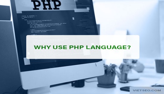 What are the reasons to use PHP programming language?