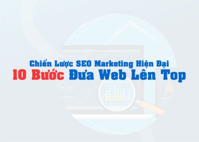 Chiến Lược SEO Marketing Hiện Đại Cho Doanh Nghiệp Vừa Và Nhỏ