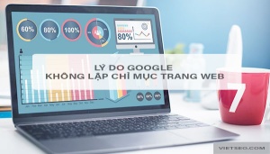 Những lý do hàng đầu khiến Google không lập chỉ mục trang web