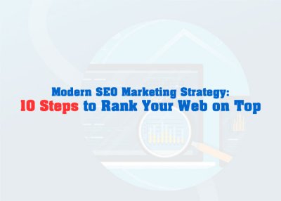 Modern SEO Marketing Strategy for Small and Medium-Sized Businesses