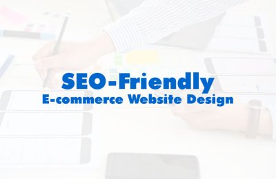 E-commerce Website Design and SEO Optimization