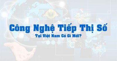 Tiếp thị số là gì? Vai trò, phân loại và thực trạng tại Việt Nam