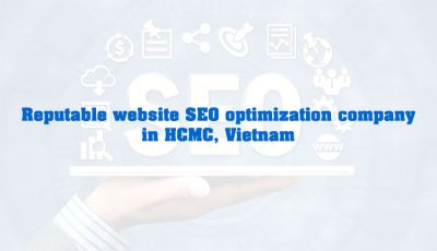 What is website SEO optimization? How it works and why you should choose Viet SEO