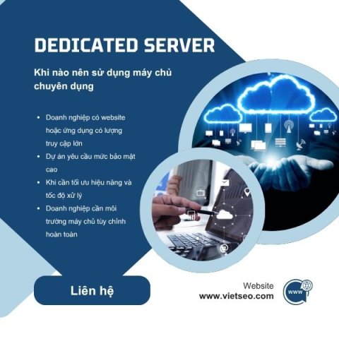 Khi nào nên sử dụng máy chủ chuyên dụng