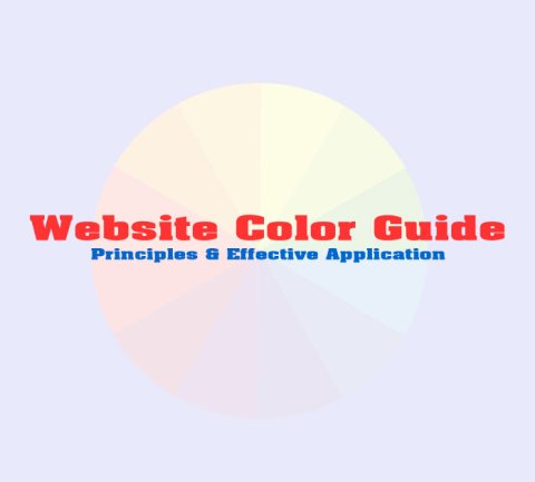 Website Color Guide: Principles & Effective Application