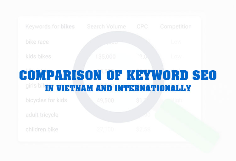 Comparison of Keyword SEO in Vietnam and Internationally