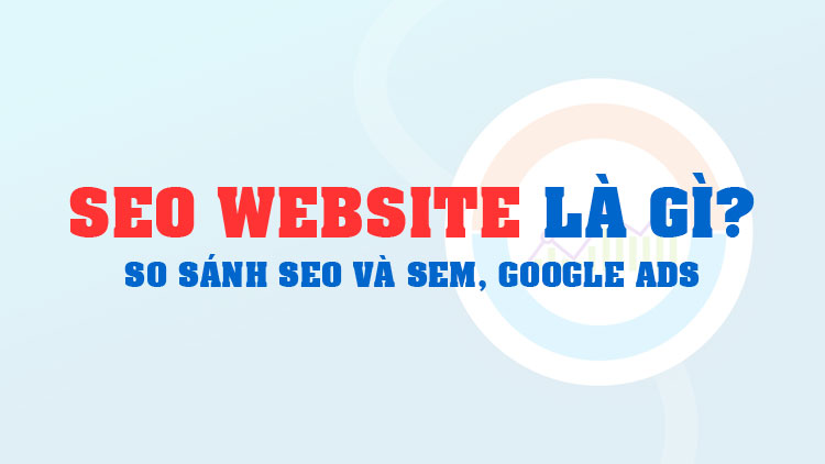 SEO Website Là Gì?