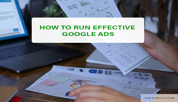 Run effective Google Ads